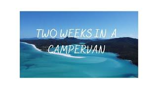 TWO WEEKS IN A CAMPERVAN ( EAST COAST AUSTRALIA)