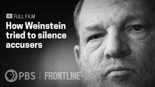 How Harvey Weinstein Tried to Silence Accusers (full documentary) | FRONTLINE