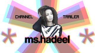 ms.hadeel | Channel Trailer & Introduction