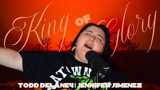 King of Glory | Todd Delaney | Jennifer Jimenez