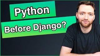 Do you Know Enough Python to Learn Django?