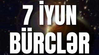 BÜRCLƏR - 7 İYUN 2024 | Günün Bürc Proqnozu 