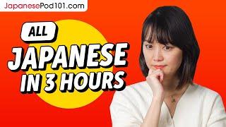 Learn Japanese in 3 Hours - ALL the Japanese Basics You Need