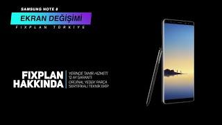 Samsung Note 8 Ekran Değişimi | Fixplan Türkiye | Yeni Nesil Teknik Servis