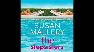 The Stepsisters by Susan Mallery | Audiobook Full-Length