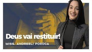 Deus vai RESTITUIR! - Andreeli Poroca