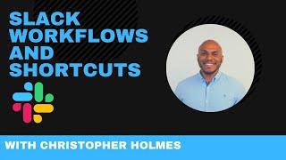 Slack Shortcuts and Workflows