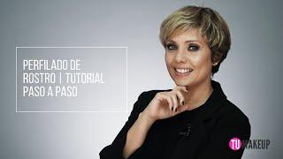 PERFILADO DE ROSTRO: TUTORIAL PASO A PASO | TUMAKEUP