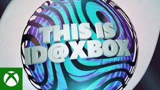 ID@Xbox - Announce Trailer - Xbox Games Showcase Extended 2022