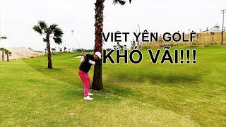 Trải nghiệm sân golf Việt Yên, Bắc Giang khó nhất nhì Miền Bắc