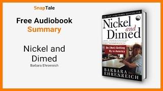 Nickel and Dimed by Barbara Ehrenreich: 7 Minute Summary