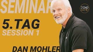 DAN MOHLER | SEMINAR | TAG 5 | SESSION 1 | DEUTSCH | GERMAN | JESUSCREW 2024