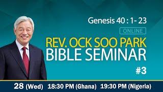 (En)Bible seminar with REV. OCK SOO PARK #3