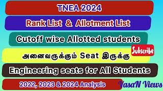 Rank List & Allotment List Comparison |Cutoff wise allotted Students| 2022 to 2024 Analysis|TNEA2024