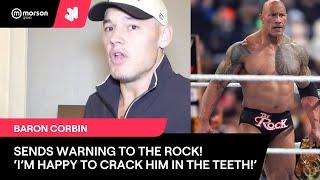 BARON CORBIN WARNS THE ROCK 'I'M HAPPY TO KICK HIM IN THE TEETH, I OWE HIM!' TALKS TRIPLE H & HBK