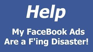 Facebook Marketing Case Study - Help My Facebook Ads Are a Disaster