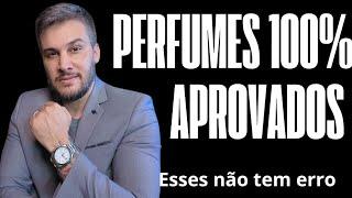 PERFUMES 100% APROVADOS E ELOGIADOS - ESSES NÃO TEM ERRO