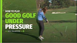 How to Play Good Golf Under Pressure | Titleist Tips