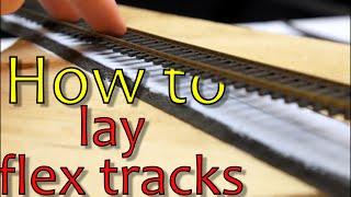 How to lay flex track, tips and advice. Part3