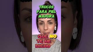 TRUCOS DE MAQUILLAJE PIEL MADURA #tipsdemaquillaje #pielmadura #trucosdebelleza