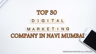 Digital Marketing Agency | Digital Marketing Agency in Navi Mumbai |Top 30 Digital Marketing Company