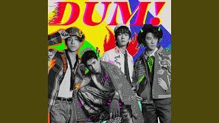 DUM!