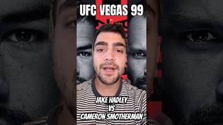 UFC Vegas 99 - Jake Hadley vs Cameron Smotherman