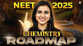 Complete Chemistry Roadmap to Crack NEET 2025 | NEET Chemistry | Anushka Choudhary