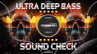 ULTRA DEEP BASS | SOUND CHECK | DJ YOGESH SHEJULKAR