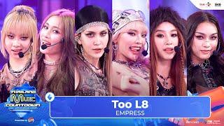 EMPRESS - Too L8 | Thailand Music Countdown EP.16 25 August 2024