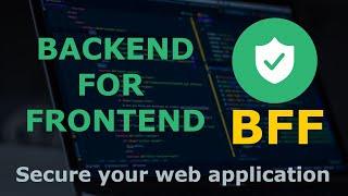 ️ BFF ( Backend For Frontend ) Security Pattern