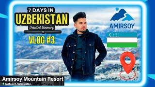 Tashkent Mountain Amirsoy | Uzbekistan Traveling Vlog 