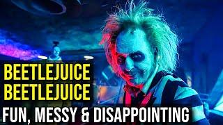 BEETLEJUICE BEETLEJUICE: A Fun, Messy & Disappointing Sequel