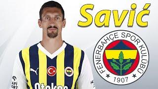 Stefan Savic ● Fenerbahce Transfer Target 🟡 Best Defensive Skills & Passes