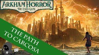 A Lovely Jaunt to Carcosa - The Path to Carcosa #0 | Arkham Horror: The Card Game