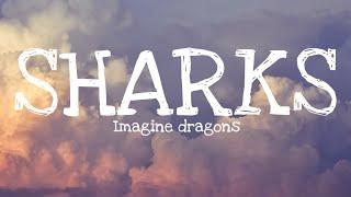 Imagine dragons - SHARKS (Lyrics)