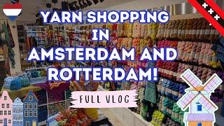 Exploring the Best Yarn Shops in Amsterdam & Rotterdam