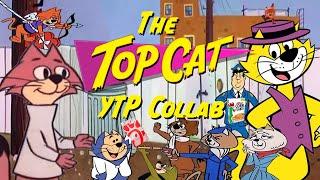 The Top Cat YTP Collab