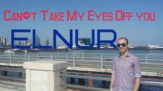 Andy Williams - Can't take my eyes off you(Cover By Elnur Hasanov)