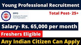 Young Professional Post in EPFO | Salary 65000+ | No fee No Exam