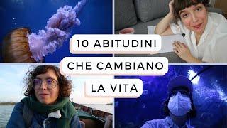 10 ABITUDINI per una vita più serena e migliore | mindfulness crescita personale VIDEO ISPIRAZIONE