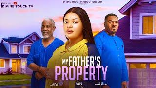 MY FATHER'S PROPERTY -  DORIS IFEKA/CHIDI NWACHUKWU/MOVIE/ NIGERIAN MOVIES 2024 LATEST MOVIES