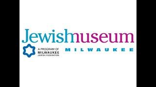 2   Jay Hyland, Jewish Museum Milwaukee, Video Oral Histories