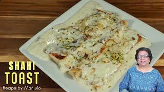 Shahi Toast | Shahi Toast Recipe | How to make Shahi Toast