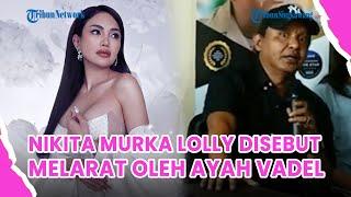 Nikita Mirzani Murka Lolly Disebut Melarat oleh Ayah Vadel, Sindir Transfer Uang buat Renovasi Rumah