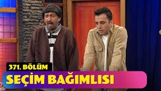 Seçim Bağımlısı - 371. Bölüm (Güldür Güldür Show)