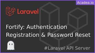 Ep36 - Laravel Fortify: Auth, Registration and Password Reset