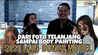 CERITA IRMA TENTANG DUNIA MODEL INDONESIA,PERNAH DIAJAK FOTO BUGIL SAMPAI BODY PAINTING