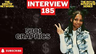 Interview 185 | Eboni Owner of 5301 Graphics!!