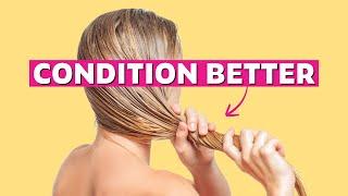 How to Condition Hair Properly  Healthy Conditioner Hacks